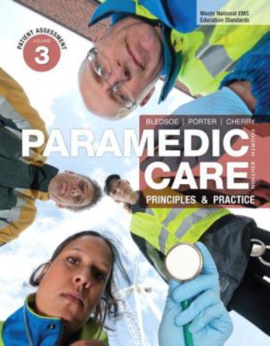 Paramedic Care Vol. 3 : Principles and Practice