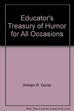 Educator's Treasury of Humor for All Occasions