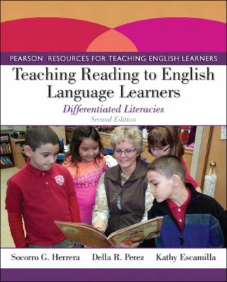 Teaching Reading to English Language Learners : Differentiated Literacies