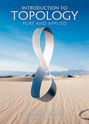 Introduction to Topology : Pure and Applied
