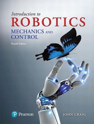 Introduction to Robotics : Mechanics and Control