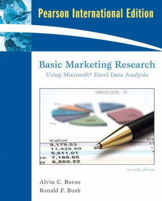 Basic Marketing Research : Using Microsoft Excel Data Analysis