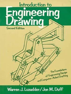 Introduction to Engineering Drawing : The Foundations of Engineering Design and Computer Aided Drafting