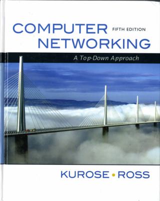 Computer Networking : A Top-Down Approach