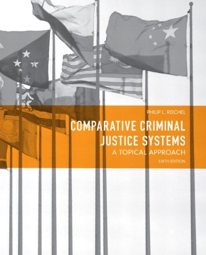 Comparative Criminal Justice Systems: a Topical Approach
