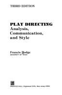 Play Directing : Analysis, Communication and Style