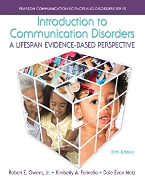 Introduction to Communication Disorders : A Lifespan Evidence-Based Perspective