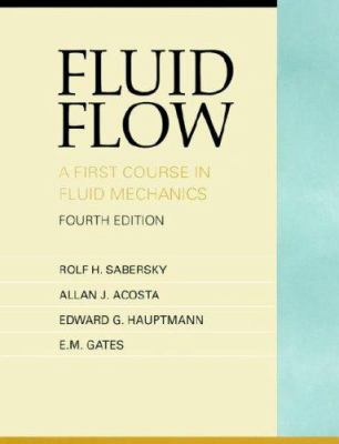 Fluid Flow : A First Course in Fluid Mechanics
