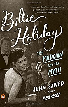 Billie Holiday : The Musician and the Myth