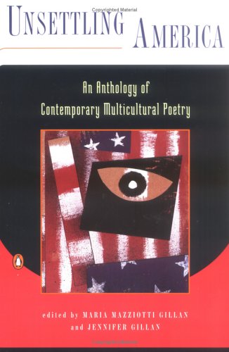 Unsettling America : An Anthology of Contemporary Multicultural Poetry