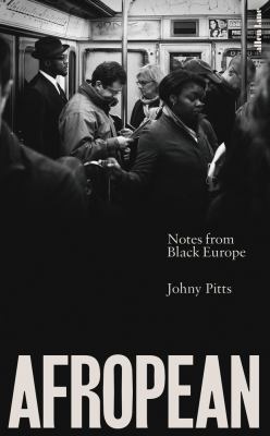 Afropean : Notes from Black Europe