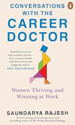 Conversations with the Career Doctor : Women Thriving and Winning at Work