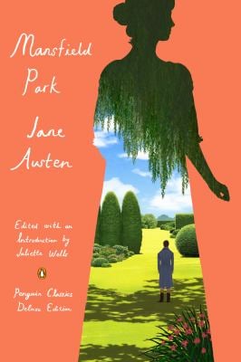 Mansfield Park : (Penguin Classics Deluxe Edition)