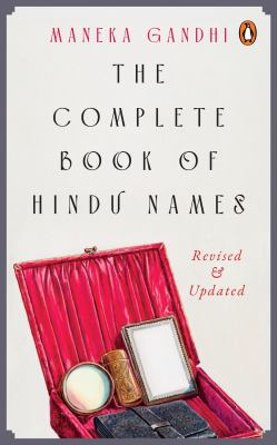 The Complete Book of Hindu Names : Revised and Updated