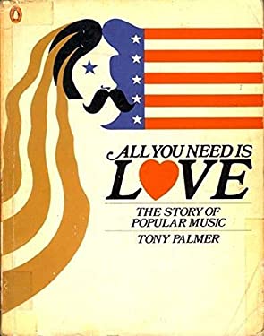 All You Need Is Love : The Story of Popular Music