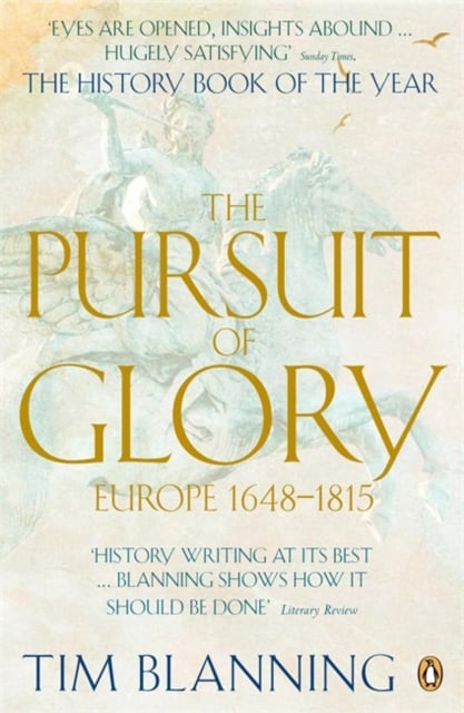Pursuit of Glory : Europe 1648 To 1815