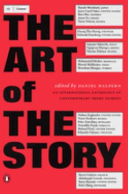 The Art of the Story : An International Anthology of Contemporary Short Stories
