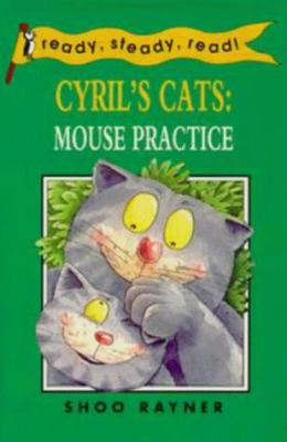 Cyrils Cats : Mouse Practice