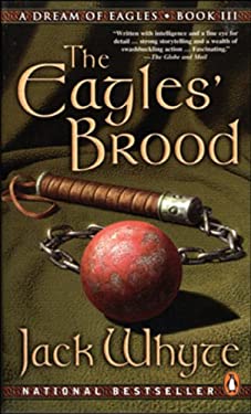 The Eagles' Brood : A Dream of Eagles Book III