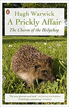 A Prickly Affair : The Charm of the Hedgehog
