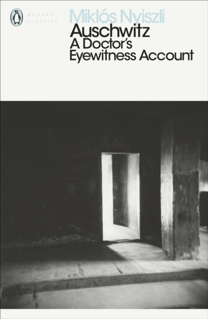 Auschwitz : A Doctor's Eyewitness Account