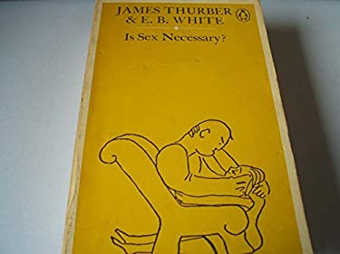 Is Sex Necessary? : Or Why You Feel the Way You Do