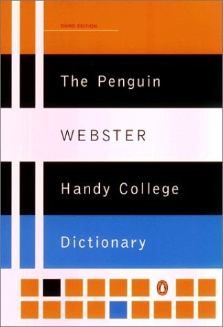 The Penguin Webster Handy College Dictionary : Third Edition