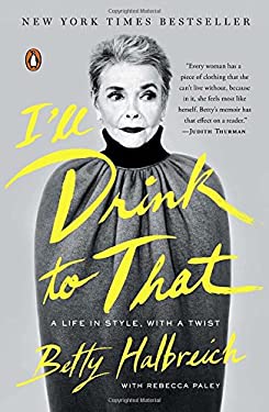 I'll Drink to That : A Life in Style, with a Twist