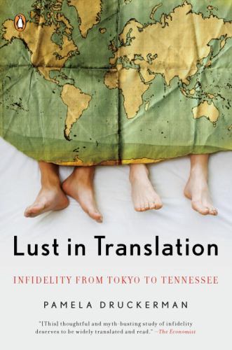 Lust in Translation : Infidelity from Tokyo to Tennessee