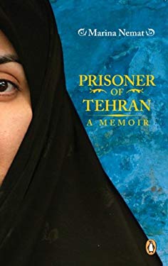 Prisoner of Tehran : One Woman's Story of Survival Inside a Torture Jail