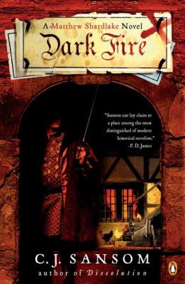 Dark Fire : A Matthew Shardlake Tudor Mystery