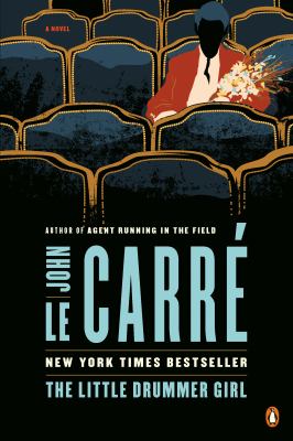 The Little Drummer Girl : A Novel