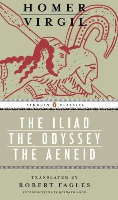 The Iliad The Odyssey The Aeneid