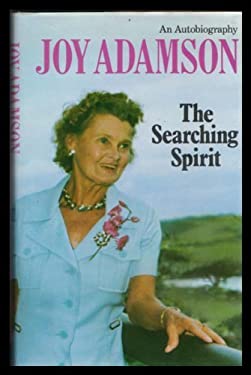 The Searching Spirit : Joy Adamson's Autobiography