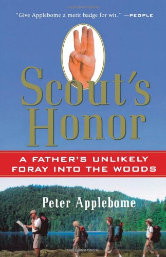 Scout's Honor : A Father's Unlikely Foray into the Woods