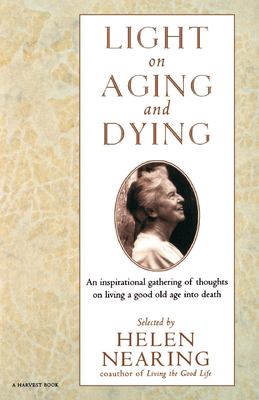 Light on Aging and Dying : Wise Words