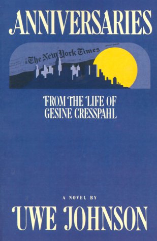 Anniversaries : From the Life of Gesine Cresspahl