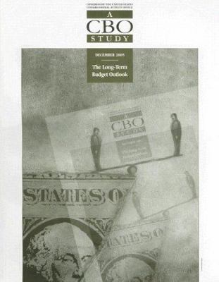 The Long-Term Budget Outlook 2005