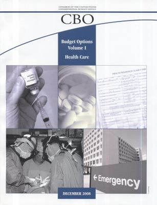 Budget Options, Volume I: Health Care