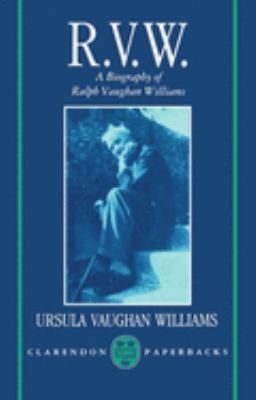 R. V. W. : A Biography of Ralph Vaughan Williams