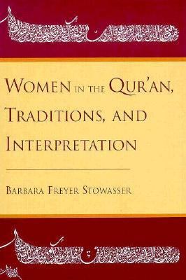 Women in the Qur'an, Traditions, and Interpretation