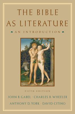 The Bible As Literature : An Introduction