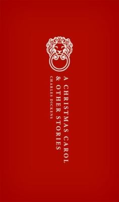 A Christmas Carol : And Other Stories