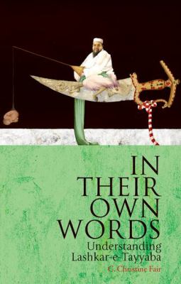 In Their Own Words : Understanding Lashkar-E-Tayyaba