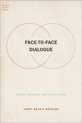 Face-To-Face Dialogue : Theory, Research, and Applications