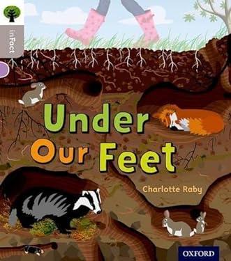 Oxford Reading Tree Infact: Oxford Level 1 under Our Feet