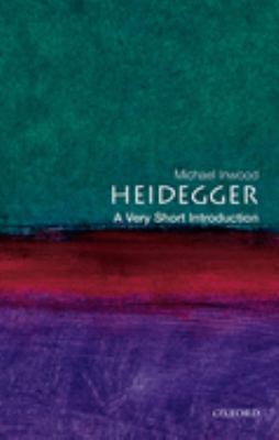 Heidegger: a Very Short Introduction
