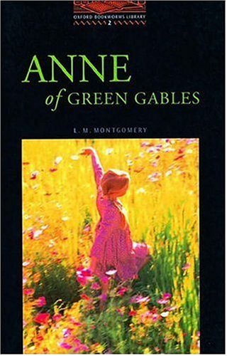 OBWL2: Anne of Green Gables : Stage 2: 700 Headwords