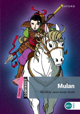 Dominoes, New Edition : Starter Level: 250-Word VocabularyMulan