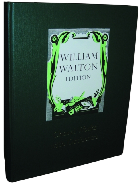 Choral Works with Orchestra : William Walton Edition Vol. 5